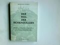 Der Weg der Hohenzollern : Lebensbilder aller Kurfürsten, Könige und Kai 3517816