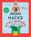 Lanzke, J-Mom Hacks #Anti-Quengel - (German Import) Book NEU