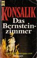 Das Bernsteinzimmer von Konsalik, Heinz G.