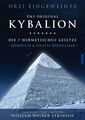 Kybalion - Die 7 hermetischen Gesetze Drei Eingeweihte - Hörbuch