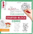 Die Kunst des Zeichnens für Kinder Starter-Block - Comic: Mit Kreativideen zum W