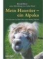 Mein Haustier - ein Alpaka: Tier-Episoden aus dem Leben ... | Buch | Zustand gut