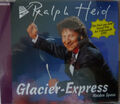Ralph Heid - Glacier-Express (GP-Volksmusik '93) / Heiden Spass (CD-Single)