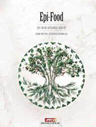 Epi-Food|Alexandra Stech; Felicitas Riederle|Gebundenes Buch|Deutsch