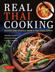 Real Thai Cooking | Recipes and Stories from a Thai Food Expert | Englisch