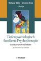 Tiefenpsychologisch fundierte Psychotherapie: Basisbuch und Praxisleitfaden Wöll