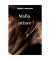mafia prince, Taylor Lawrence