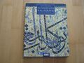 Die Kunst der islamischen Kalligrafie von Khatibi Abdelkebir & Sijelmassi Moham