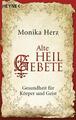 Alte Heilgebete | Monika Herz | 2012 | deutsch