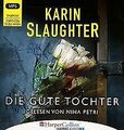 Die gute Tochter: Ungekürzt. von Slaughter, Karin | Buch | Zustand gut
