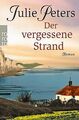 Der vergessene Strand von Peters, Julie | Buch | Zustand gut