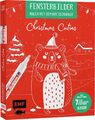 Fensterbilder * Malen mit dem Kreidemarker * Christmas Cuties * EMF Verlag