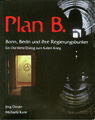 Bunker Luftschutz: Plan B. - Bonn, Berlin und ihre Regierungsbunker