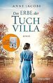 Das Erbe der Tuchvilla: Roman (Die Tuchvilla-Saga, Band ... | Buch | Zustand gut