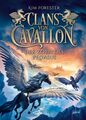 Clans von Cavallon (1). Der Zorn des Pegasus: Tier-Fantasy-Abenteuer ab 10 Jahre