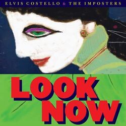 Elvis Costello & The Imposters Look Now (Vinyl)