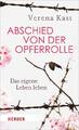 Verena Kast | Abschied von der Opferrolle | Taschenbuch | Deutsch (2019)