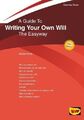 Writing Your Own Will : The Easyway - R..., James Grant
