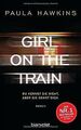 Girl on the Train - Du kennst sie nicht, aber sie kennt ... | Buch | Zustand gut