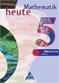 Mathematik heute - Ausgabe 1997: Mathematik heute, Mittelschule Sachsen, EURO, 5