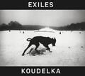 Josef Koudelka: Exiles | Robert Delpire, Czeslaw Milosz | englisch