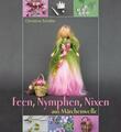 Feen, Nymphen, Nixen aus Märchenwolle | Buch | 9783772525360