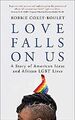 Love Falls On Us: Eine Geschichte amerikanischer Ideen und afrikanischer LGBT-Leben, Robbie Corey