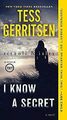 I Know a Secret: A Rizzoli & Isles Novel von Gerritsen, ... | Buch | Zustand gut