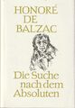 Honore de Balzac: Die Suche nach dem Absoluten