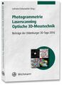 Photogrammetrie, Laserscanning, optische 3D-Messtechnik : Beiträge der Ol 851132