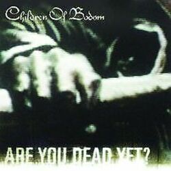 Are You Dead Yet? von Children of Bodom | CD | Zustand gut*** So macht sparen Spaß! Bis zu -70% ggü. Neupreis ***