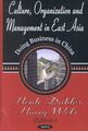 Kultur, Organisation und Management in Ostasien: Geschäfte in China,...