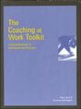 The Coaching at Work Toolkit: A Complete Guide to Tech by Zeus, Perry 0074711032