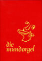 Die Mundorgel • für Gesang, Gitarre, Akkordeon & Klavier •  250 Seiten