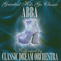 Classic Dream Orchestra - Abba-Greatest Hits Go Classic