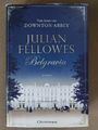 Belgravia - vom Autor von Downtown Abbey Julian Fellowes / gebundene Ausgabe