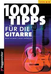 Mike Eulner; Jacky Dreksler / 1000 Tipps für die Gitarre