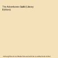 The Adventurers Guild (Library Edition), Zack Loran Clark, Nick Eliopulos