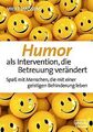 Humor als Intervention, die Betreuung verändert: Sp... | Buch | Zustand sehr gut