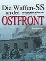 Die Waffen-SS an der Ostfront: Mit 250 zum größten ... | Buch | Zustand sehr gut