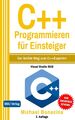 C++ Programmieren für Einsteiger (Gekürzte Ausgabe) | Buch | 9783966450058