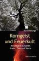Korngeist und Feuerkult | Kurt Derungs | 2018 | deutsch