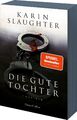 Die gute Tochter | Karin Slaughter | Taschenbuch | 640 S. | Deutsch | 2023