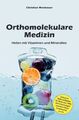 Orthomolekulare Medizin Christian Weckesser Taschenbuch 164 S. Deutsch 2021