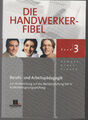 Die Handwerker-Fibel 3 Meisterprüfung Ausbildereignungsprüfung 2009 Gress Semper