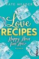 Love Recipes – Happy Hour fürs Herz: Roman (Kitchen Love... | Buch | Zustand gut