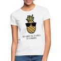 Ananas Apfel Lustiger Spruch Aloha Frauen T-Shirt