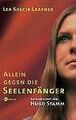 Allein gegen die Seelenfänger: Meine Kindheit in de... | Buch | Zustand sehr gut