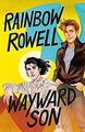 Wayward Son (Simon Snow, Band 2) von Rowell, Rainbow | Buch | Zustand sehr gut