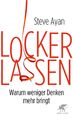 Lockerlassen Steve Ayan